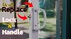 How To Replace Sliding Door Lock U0026 Handle Easy Simple Latch